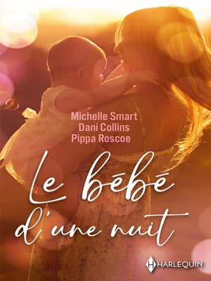 cover image of Le bébé d'une nuit
